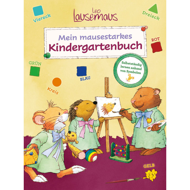 Leo Lausemaus - Mein mausestarkes Kindergartenbuch von Lingen