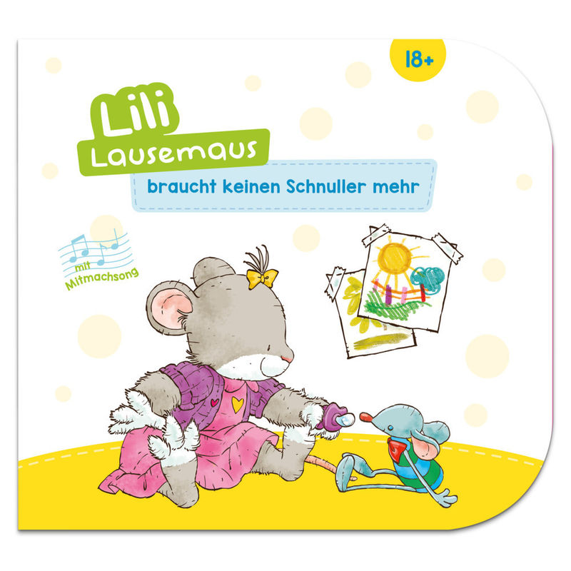 Lili Lausemaus / Lili Lausemaus braucht keinen Schnuller mehr von Lingen