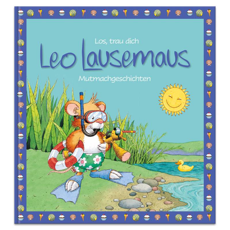 Los, trau dich Leo Lausemaus - Mutmachgeschichten von Lingen