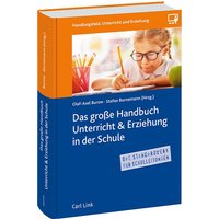 Das Große Handbuch Unterricht & Erziehung in der Schule von Link, Carl
