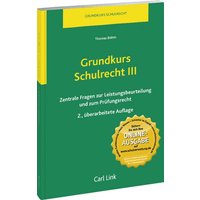 Grundkurs Schulrecht III von Link, Carl