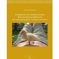 Tierethik im christlichen Religionsunterricht von Lit Verlag