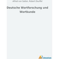 Deutsche Wortforschung und Wortkunde von Literaricon
