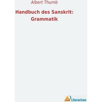 Handbuch des Sanskrit: Grammatik von Literaricon