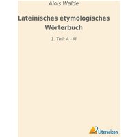 Lateinisches etymologisches Wörterbuch von Literaricon