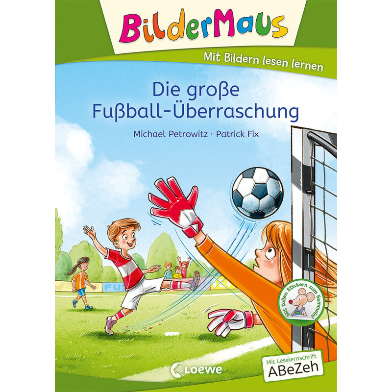 Bildermaus - Die große Fußball-Überraschung von Loewe Verlag