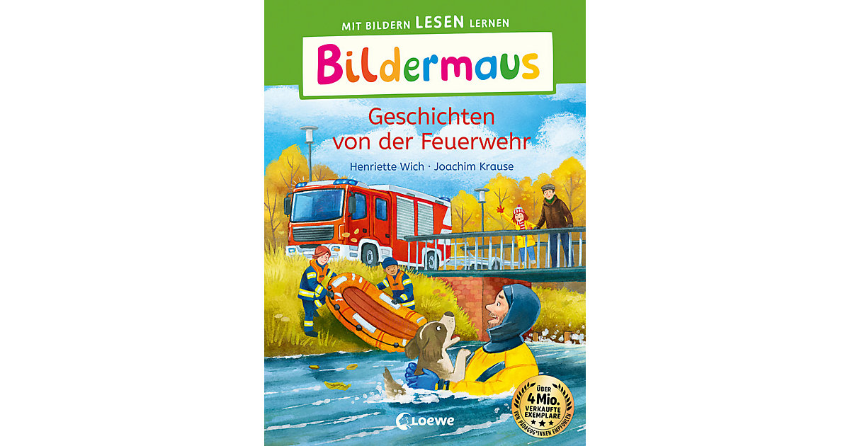 Buch - Bildermaus - Geschichten von der Feuerwehr Buch - Bildermaus - Geschichten von der Feuerwehr von Loewe Verlag