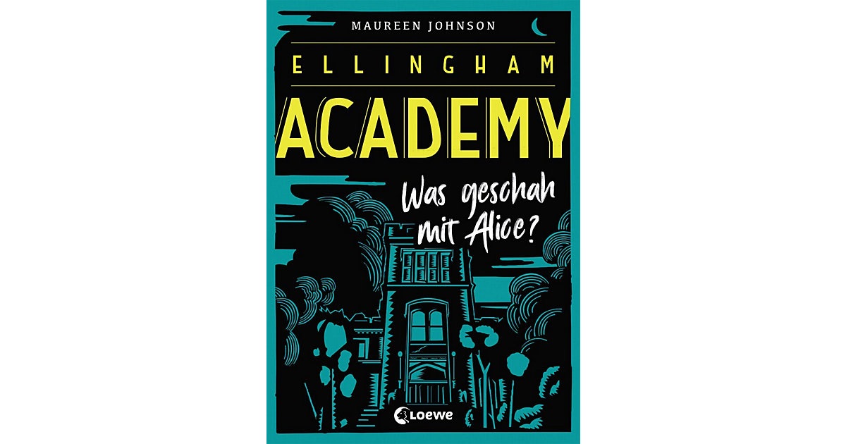Buch - Ellingham Academy: Was geschah mit Alice?, Band 1 Buch - Ellingham Academy: Was geschah mit Alice?, Band 1 von Loewe Verlag