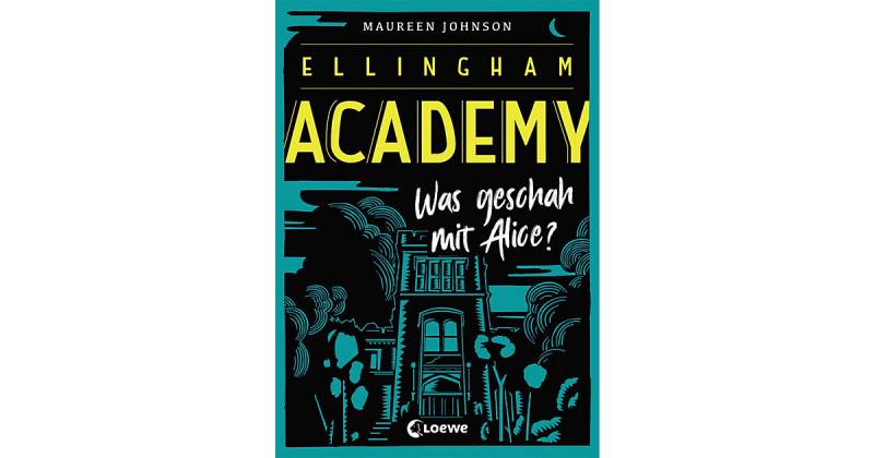 Buch - Ellingham Academy: Was geschah mit Alice?, Band 1 von Loewe Verlag