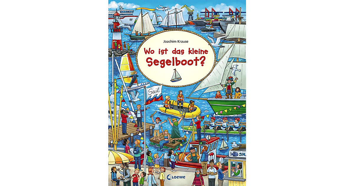 Buch - Wimmelbilderbücher: Wo ist das kleine Segelboot? Buch - Wimmelbilderbücher: Wo ist das kleine Segelboot? von Loewe Verlag