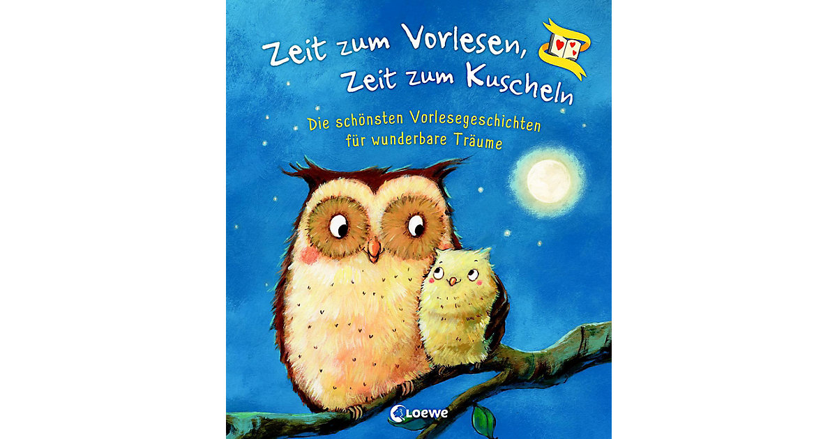 Buch - Zeit zum Vorlesen, Zeit zum Kuscheln - Vorlesegeschichten Buch - Zeit zum Vorlesen, Zeit zum Kuscheln - Vorlesegeschichten von Loewe Verlag