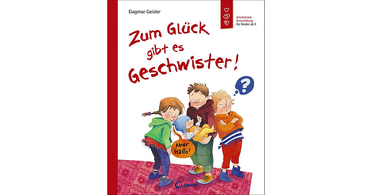 Buch - Zum Glück gibt es Geschwister! Buch - Zum Glück gibt es Geschwister! von Loewe Verlag