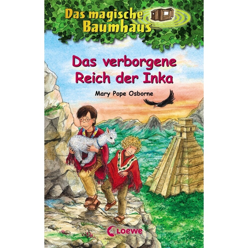 Das verborgene Reich der Inka / Das magische Baumhaus Bd.58 von Loewe Verlag
