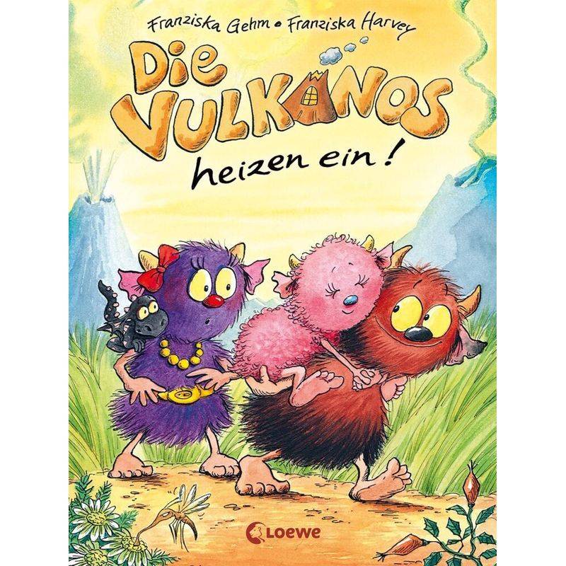 Die Vulkanos heizen ein! / Vulkanos Bd.6 von Loewe Verlag