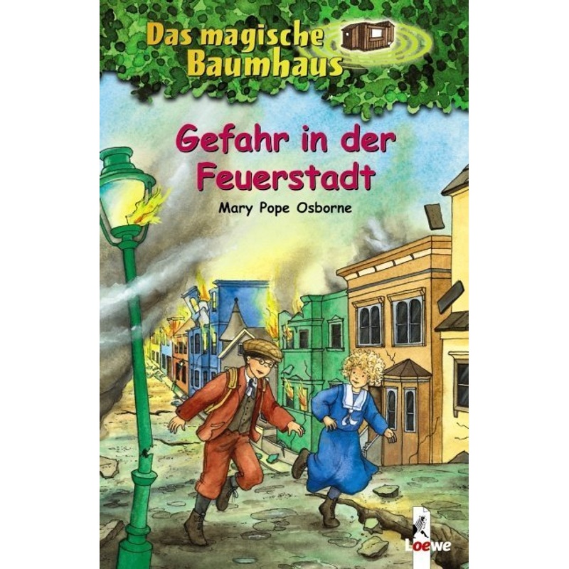 Gefahr in der Feuerstadt / Das magische Baumhaus Bd.21 von Loewe Verlag