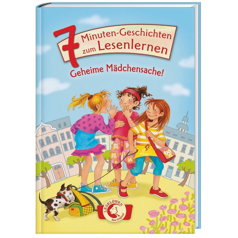 Geheime Mädchensache! / 7-Minuten-Geschichten zum Lesenlernen Bd.4 von Loewe Verlag