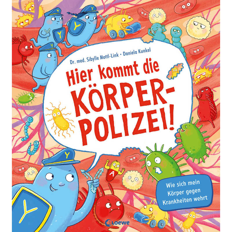 Hier kommt die Körperpolizei! von Loewe Verlag