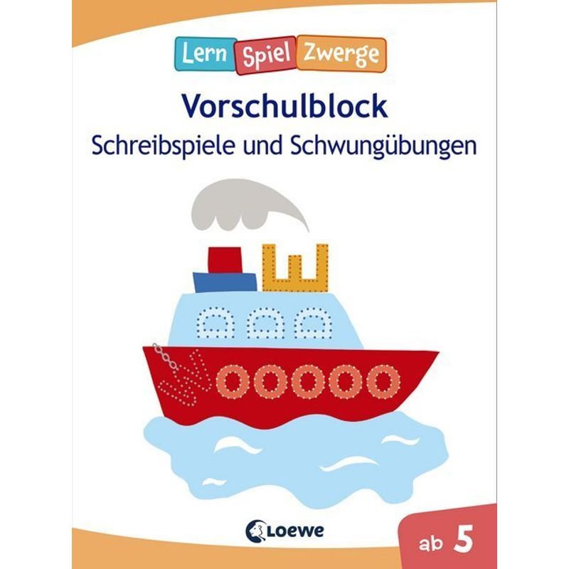 LernSpielZwerge, Vorschulblock - Schreibspiele und Schwungübungen von Loewe Verlag