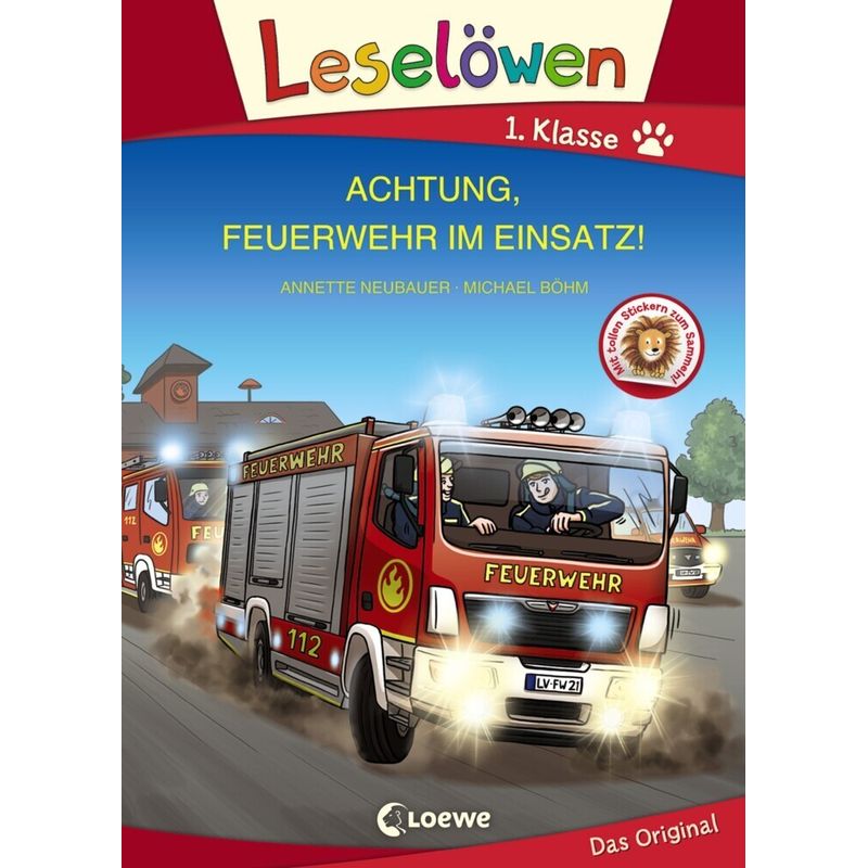 Leselöwen 1. Klasse - Achtung, Feuerwehr im Einsatz! (Großbuchstabenausgabe) von Loewe Verlag