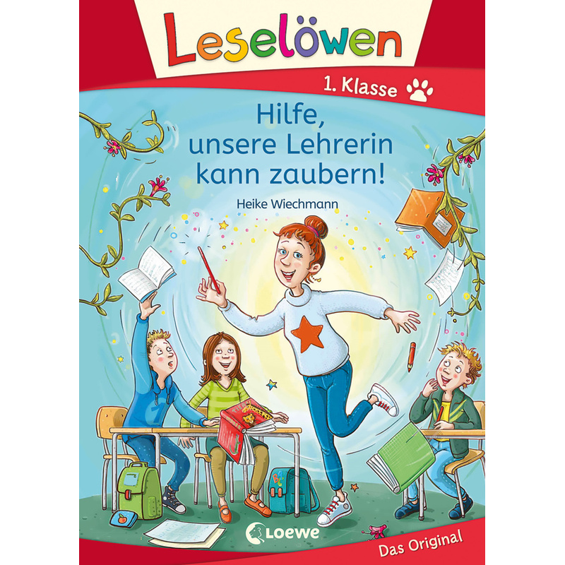Leselöwen 1. Klasse / Leselöwen 1. Klasse - Hilfe, unsere Lehrerin kann zaubern! von Loewe