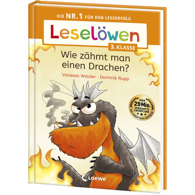 Leselöwen 3. Klasse - Wie zähmt man einen Drachen? von Loewe Verlag