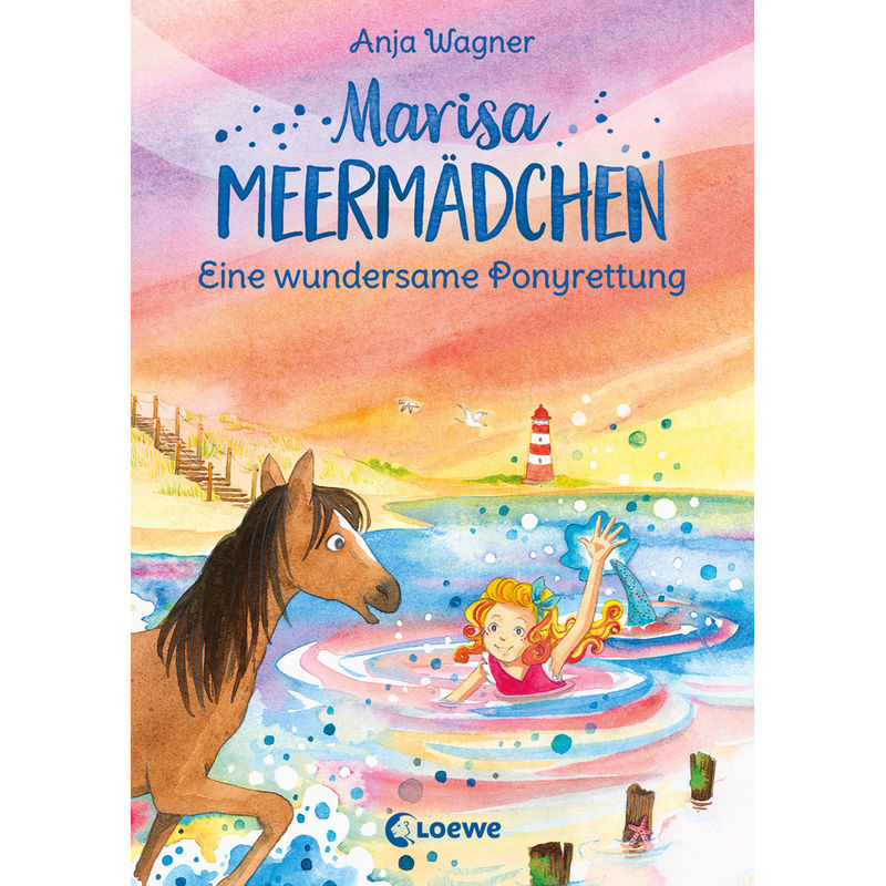 Marisa Meermädchen (Band 4) - Eine wundersame Ponyrettung von Loewe Verlag