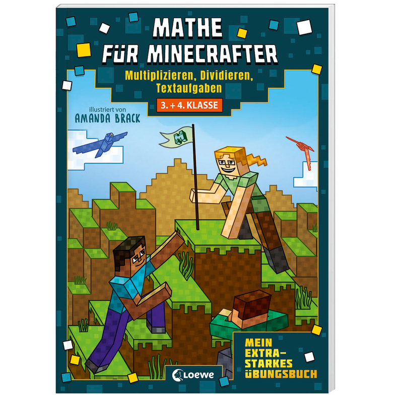 Mathe für Minecrafter / Mathe für Minecrafter - Mein extrastarkes Übungsbuch von Loewe