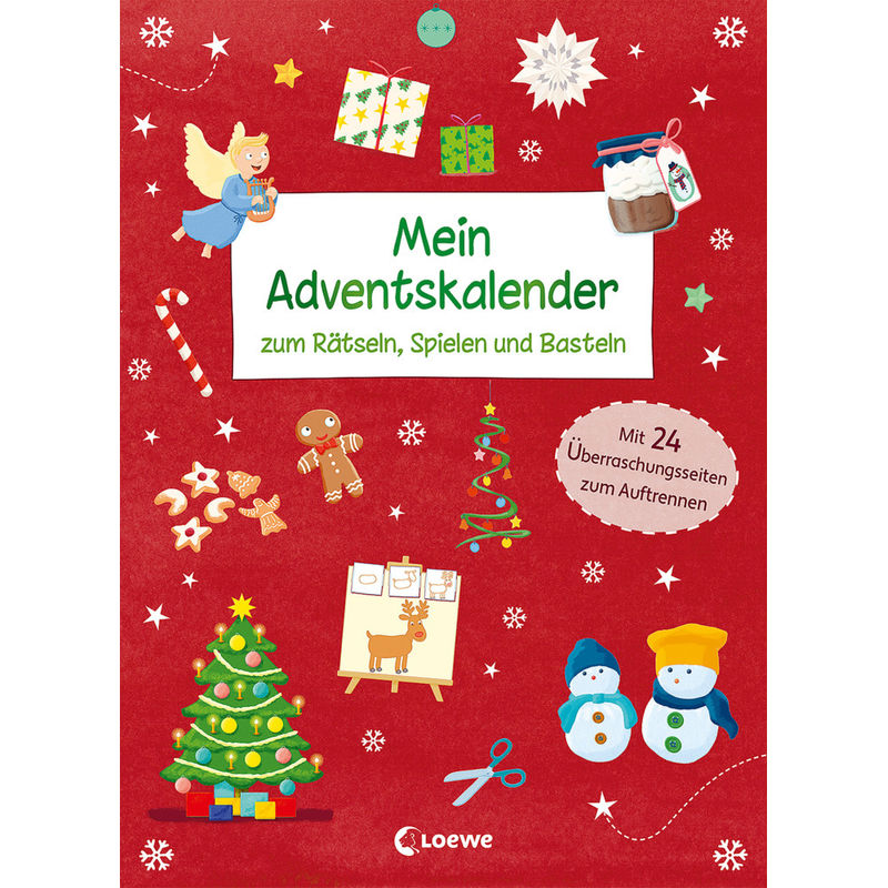 Adventskalender / Mein Adventskalender zum Rätseln, Spielen und Basteln von Loewe
