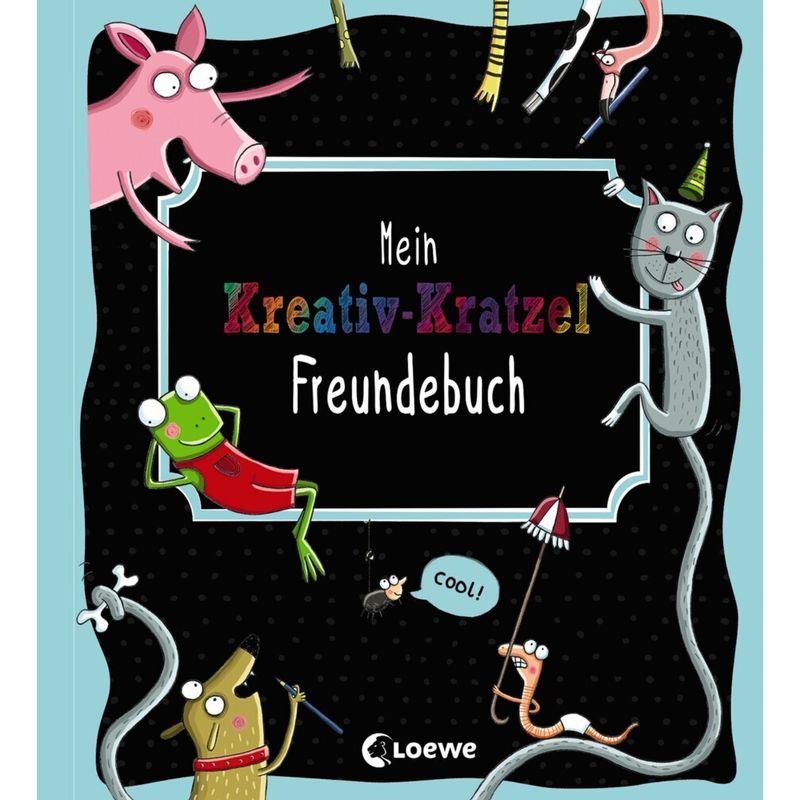 Mein Kreativ-Kratzel Freundebuch von Loewe Verlag