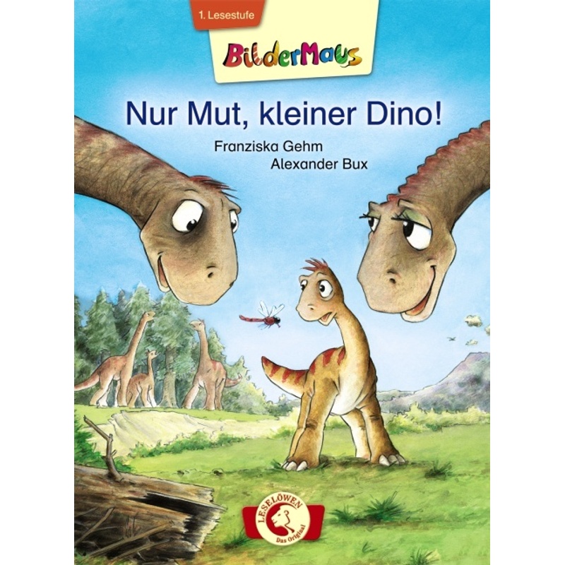 Leselöwen - Das Original, BilderMaus / Nur Mut, kleiner Dino! von Loewe