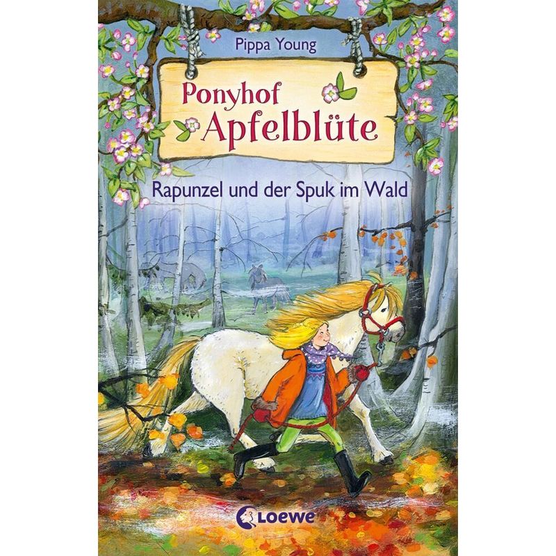 Rapunzel und der Spuk im Wald / Ponyhof Apfelblüte Bd.8 von Loewe Verlag
