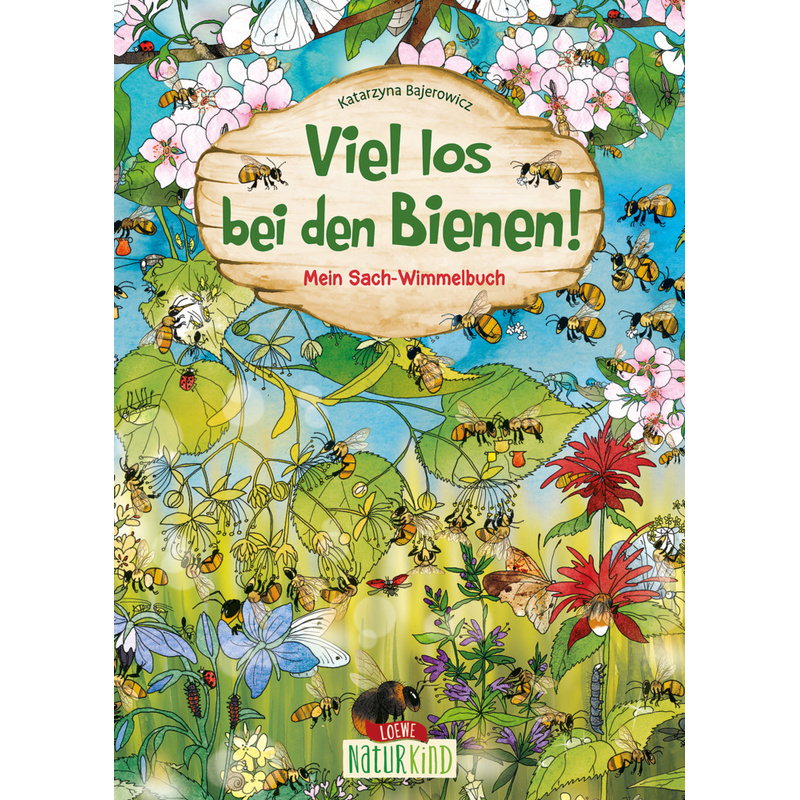 Viel los bei den Bienen! von Loewe Verlag