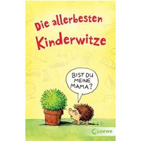 LOEWE VERLAG 978-3-7432-0207-8 Die allerbesten Kinderwitze von Loewe