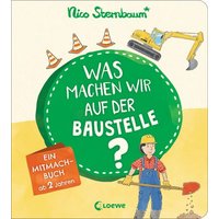 LOEWE VERLAG 978-3-7432-0290-0 Ein Mitmachbuch - Baustelle von Loewe