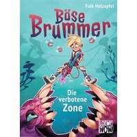 LOEWE VERLAG 978-3-7432-0580-2 Holzapfel, Böse Brummer (Band 1) - Die verbotene Zone von Loewe