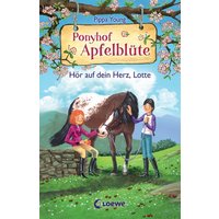 LOEWE VERLAG 978-3-7432-0868-1 Young, Ponyhof Apfelblüte (Band 17) - Hör auf dein Herz, Lotte von Loewe