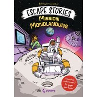 LOEWE VERLAG 978-3-7432-0913-8 Escape Stories 3: Mission Mondlandung von Loewe