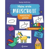 LOEWE VERLAG 978-3-7432-1034-9 Meine erste Malschule - Magische Wesen von Loewe