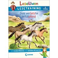 LOEWE VERLAG 978-3-7432-1062-2 Leselöwen Lesetraining 2. Klasse - Das verletzte Wildpferd LOEWE VERLAG 978-3-7432-1062-2 Leselöwen Lesetraining 2. Klasse - Das verletzte Wildpferd von Loewe