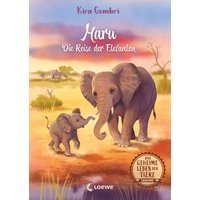 LOEWE VERLAG 978-3-7432-1159-9 Gembri, Das geheime Leben der Tiere (Savanne, Band 2) - Maru - Die Reise der Elefanten von Loewe