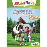 LOEWE VERLAG 978-3-7432-1194-0 Bildermaus - Willkommen auf Ponyhof Apfelblüte von Loewe