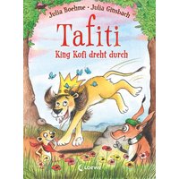 LOEWE VERLAG 978-3-7432-1210-7 Boehme, Tafiti - King Kofi dreht durch (Band 21) von Loewe