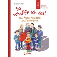 LOEWE VERLAG 978-3-7432-1247-3 Geisler, So schaffe ich das! Von Ärger, Kranksein und Zuversicht LOEWE VERLAG 978-3-7432-1247-3 Geisler, So schaffe ich das! Von Ärger, Kranksein und Zuversicht von Loewe