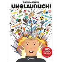 LOEWE VERLAG 978-3-7432-1392-0 Marshall, Unglaublich! 500 Fakten, die du garantiert noch nicht kanntest LOEWE VERLAG 978-3-7432-1392-0 Marshall, Unglaublich! 500 Fakten, die du garantiert noch nicht kanntest von Loewe
