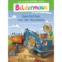 LOEWE VERLAG 978-3-7432-1393-7 Bildermaus - Geschichten von der Baustelle von Loewe