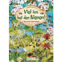 LOEWE VERLAG 978-3-7432-1451-4 Viel los bei den Bienen! Wimmel (Naturkind) von Loewe
