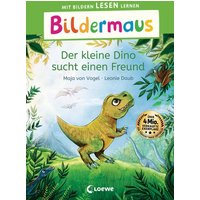 LOEWE VERLAG 978-3-7432-1480-4 Bildermaus - Der kleine Dino sucht einen Freund von Loewe