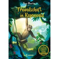 LOEWE VERLAG 978-3-7432-1523-8 Das geheime Leben der Tiere (Dschungel, Band 1) - Freundschaft im Regenwald von Loewe