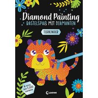 LOEWE VERLAG 978-3-7432-1540-5 Diamond Painting - Bastelspaß mit Diamanten - Tierkinder von Loewe
