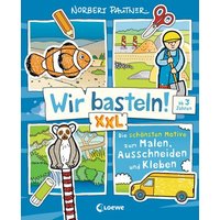 LOEWE VERLAG 978-3-7432-1562-7 Wir basteln! XXL - Die schönsten Motive zum Malen, Ausschneiden und Kleben (blau) von Loewe